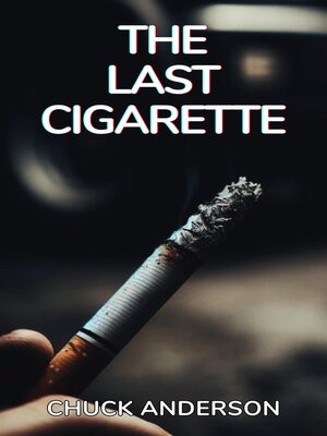 cover image of The Last Cigarette
